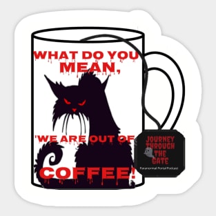 No Coffee! Angry Cat! Sticker